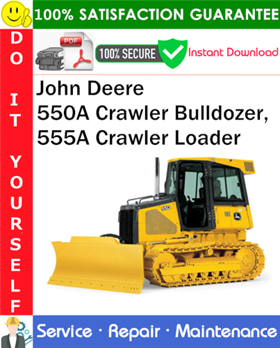 Thumbnail John Deere 550A Crawler Bulldozer, 555A Crawler Loader Service Repair Manual PDF Download ◆ Thumbnail John Deere 550A Crawler Bulldozer, 555A Crawler Loader Service Repair Manual PDF Download ◆