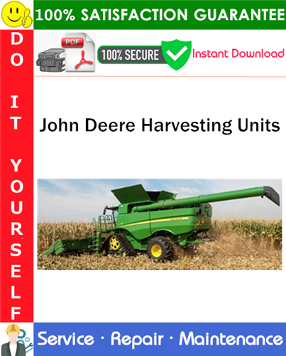Thumbnail John Deere Harvesting Units Service Repair Manual PDF Download ◆ Thumbnail John Deere Harvesting Units Service Repair Manual PDF Download ◆
