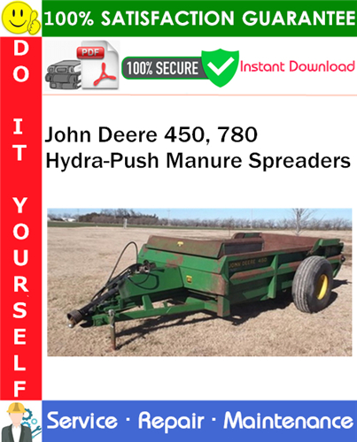 Thumbnail John Deere 450, 780 Hydra-Push Manure Spreaders Service Repair Manual PDF Download ◆