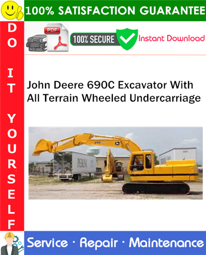 Thumbnail John Deere 690C Excavator With All Terrain Wheeled Undercarriage Service Repair Manual PDF Download ◆
