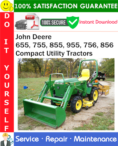 Thumbnail John Deere 655, 755, 855, 955, 756, 856 Compact Utility Tractors Service Repair Manual PDF Download ◆ Thumbnail John Deere 655, 755, 855, 955, 756, 856 Compact Utility Tractors Service Repair Manual PDF Download ◆