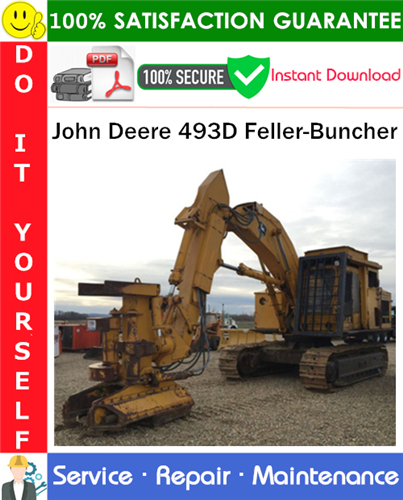 Thumbnail John Deere 493D Feller-Buncher Service Repair Manual PDF Download ◆