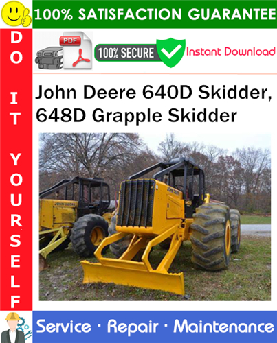 Thumbnail John Deere 640D Skidder, 648D Grapple Skidder Repair Technical Manual PDF Download ◆