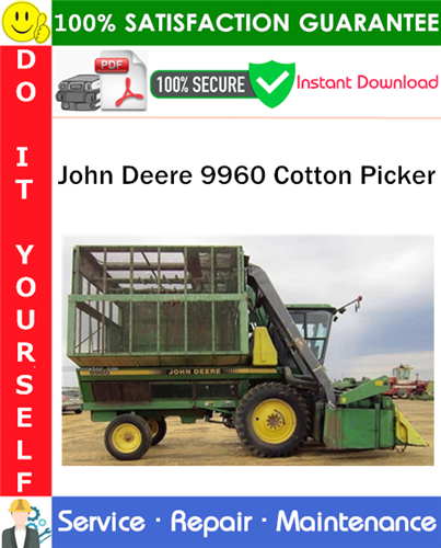 Thumbnail John Deere 9960 Cotton Picker Repair Technical Manual PDF Download ◆
