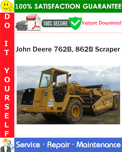 Thumbnail John Deere 762B, 862B Scraper Repair Technical Manual PDF Download ◆
