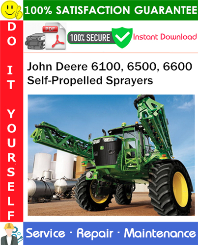Thumbnail John Deere 6100, 6500, 6600 Self-Propelled Sprayers Service Repair Manual PDF Download ◆