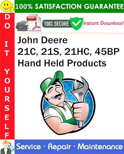 Thumbnail John Deere 21C, 21S, 21HC, 45BP Hand Held Products Service Repair Manual PDF Download ◆