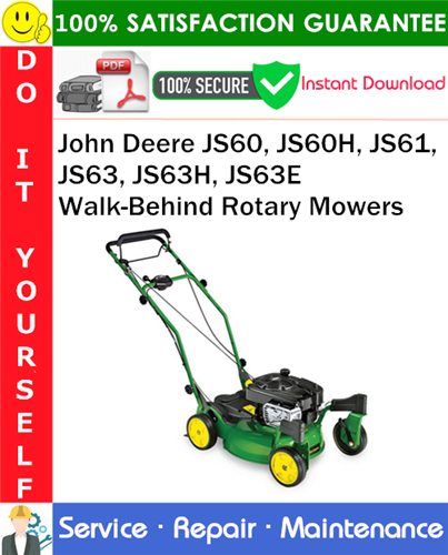 Thumbnail John Deere JS60, JS60H, JS61, JS63, JS63H, JS63E Walk-Behind Rotary Mowers Service Repair Manual PDF Download ◆