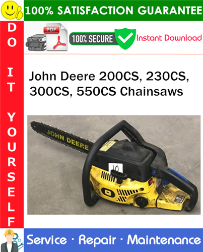 Thumbnail John Deere 200CS, 230CS, 300CS, 550CS Chainsaws Service Repair Manual PDF Download ◆