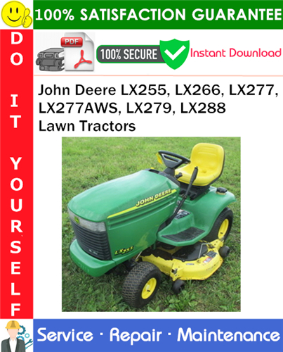 Thumbnail John Deere LX255, LX266, LX277, LX277AWS, LX279, LX288 Lawn Tractors Service Repair Manual PDF Download ◆