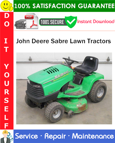 Thumbnail John Deere Sabre Lawn Tractors Service Repair Manual PDF Download ◆