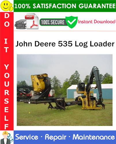 Thumbnail John Deere 535 Log Loader Service Repair Manual PDF Download ◆