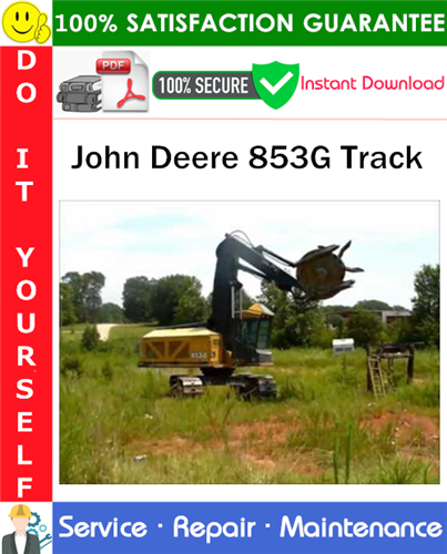 Thumbnail John Deere 853G Track Service Repair Manual PDF Download ◆
