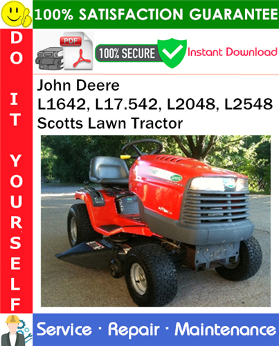 Thumbnail John Deere L1642, L17.542, L2048, L2548 Scotts Lawn Tractor Service Repair Manual PDF Download ◆