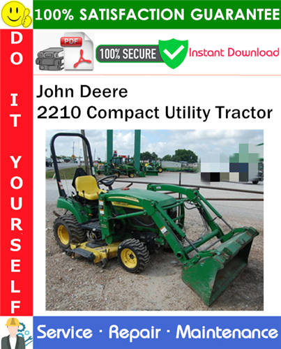 Thumbnail John Deere 2210 Compact Utility Tractor Service Repair Manual PDF Download ◆