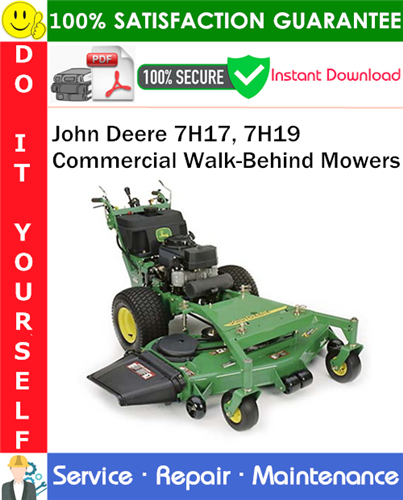 Thumbnail John Deere 7H17, 7H19 Commercial Walk-Behind Mowers Service Repair Manual PDF Download ◆