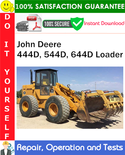 Thumbnail John Deere 444D, 544D, 644D Loader Repair, Operation and Tests Technical Manual PDF Download ◆