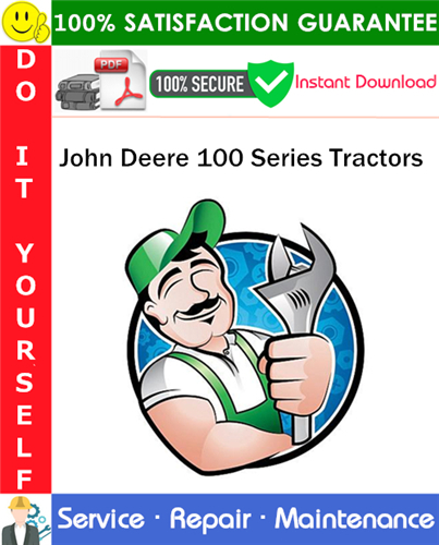 Thumbnail John Deere 100 Series Tractors Service Repair Manual PDF Download ◆
