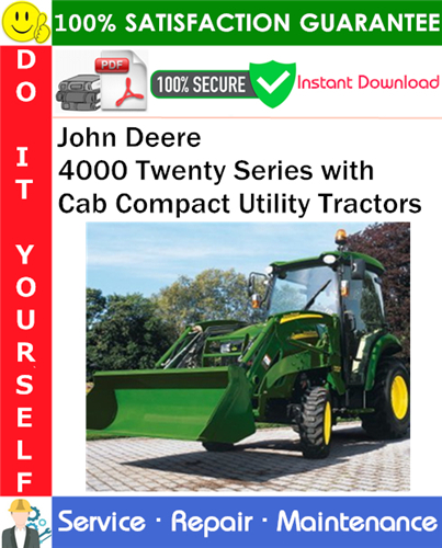 Thumbnail John Deere 4000 Twenty Series with Cab Compact Utility Tractors Service Repair Manual PDF Download ◆