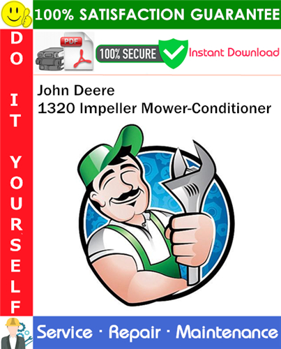 Thumbnail John Deere 1320 Impeller Mower-Conditioner Service Repair Manual PDF Download ◆
