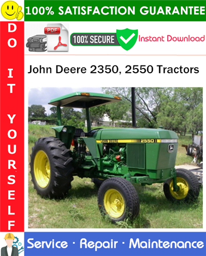 Thumbnail John Deere 2350, 2550 Tractors Service Repair Manual PDF Download ◆