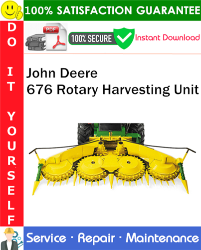 Thumbnail John Deere 676 Rotary Harvesting Unit Service Repair Manual PDF Download ◆