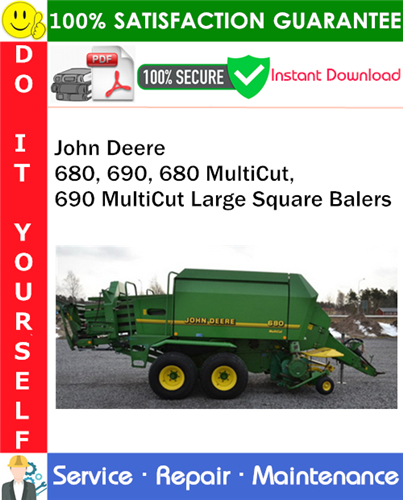 Thumbnail John Deere 680, 690, 680 MultiCut, 690 MultiCut Large Square Balers Service Repair Manual PDF Download ◆