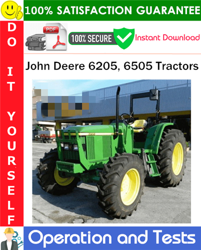 Thumbnail John Deere 6205, 6505 Tractors Operation and Tests Technical Manual PDF Download ◆