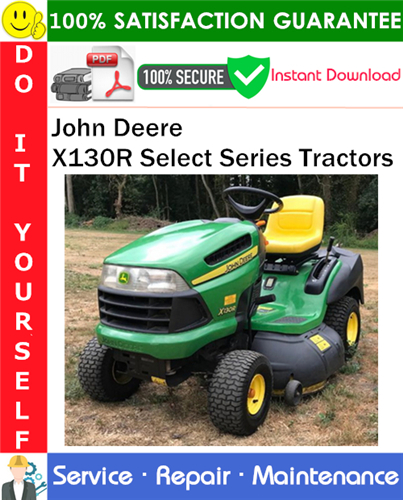 Thumbnail John Deere X130R Select Series Tractors Service Repair Manual PDF Download ◆