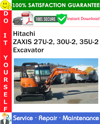 Thumbnail Hitachi ZAXIS 27U-2, 30U-2, 35U-2 Excavator Service Repair Manual PDF Download ◆