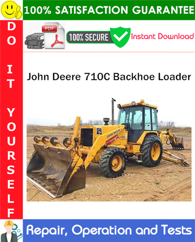 Thumbnail John Deere 710C Backhoe Loader Repair, Operation and Tests Technical Manual PDF Download ◆