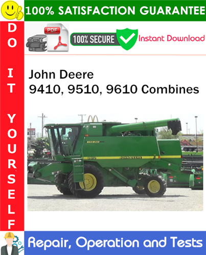 Thumbnail John Deere 9410, 9510, 9610 Combines Repair, Diagnostics & Tests Technical Manual PDF Download ◆