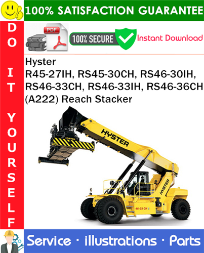 Thumbnail Hyster R45-27IH, RS45-30CH, RS46-30IH, RS46-33CH, RS46-33IH, RS46-36CH (A222) Reach Stacker Parts Manual PDF Download ◆