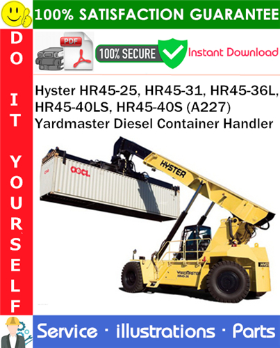 Thumbnail Hyster HR45-25, HR45-31, HR45-36L, HR45-40LS, HR45-40S (A227) Yardmaster Diesel Container Handler Parts Manual PDF Download ◆