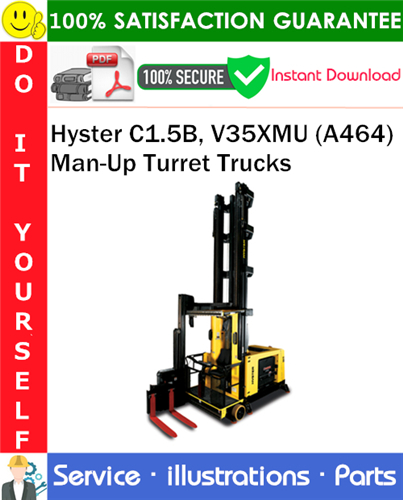 Thumbnail Hyster C1.5B, V35XMU (A464) Man-Up Turret Trucks Parts Manual PDF Download ◆