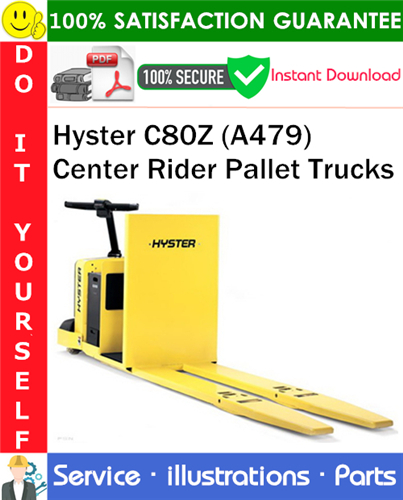Thumbnail Hyster C80Z (A479) Center Rider Pallet Trucks Parts Manual PDF Download ◆