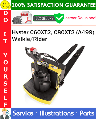 Thumbnail Hyster C60XT2, C80XT2 (A499) Walkie/Rider Parts Manual PDF Download ◆