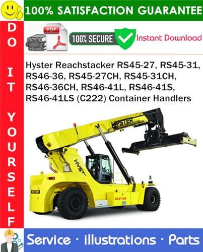 Thumbnail Hyster Reachstacker RS45-27, RS45-31, RS46-36, RS45-27CH, RS45-31CH, RS46-36CH, RS46-41L, RS46-41S, RS46-41LS (C222) Container Handlers Parts Manual PDF Download ◆