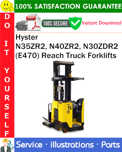 Thumbnail Hyster N35ZR2, N40ZR2, N30ZDR2 (E470) Reach Truck Forklifts Parts Manual PDF Download ◆