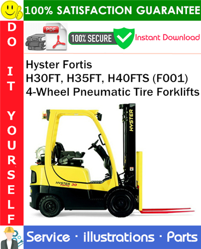 Thumbnail Hyster Fortis H30FT, H35FT, H40FTS (F001) 4-Wheel Pneumatic Tire Forklifts Parts Manual PDF Download ◆