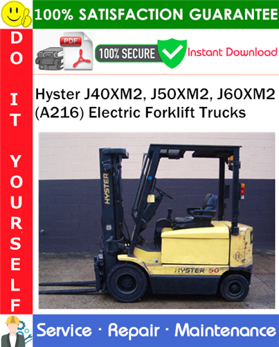 Thumbnail Hyster J40XM2, J50XM2, J60XM2 (A216) Electric Forklift Trucks Service Repair Manual PDF Download ◆