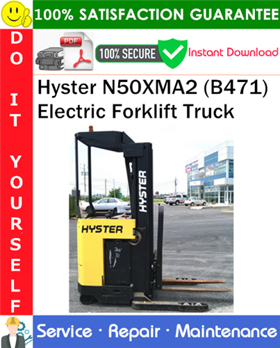 Thumbnail Hyster N50XMA2 (B471) Electric Forklift Truck Service Repair Manual PDF Download ◆