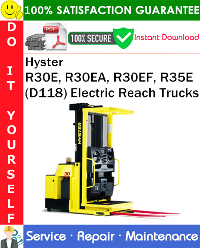 Thumbnail Hyster R30E, R30EA, R30EF, R35E (D118) Electric Reach Trucks Service Repair Manual PDF Download ◆