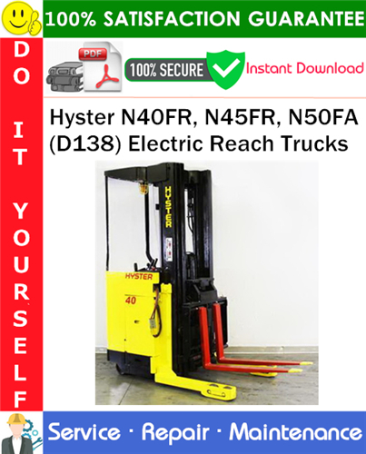 Thumbnail Hyster N40FR, N45FR, N50FA (D138) Electric Reach Trucks Service Repair Manual PDF Download ◆
