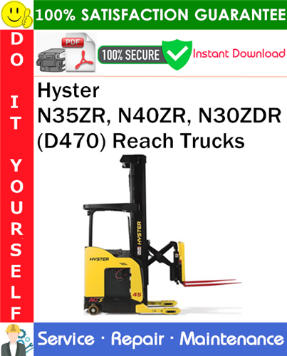 Thumbnail Hyster N35ZR, N40ZR, N30ZDR (D470) Reach Trucks Service Repair Manual PDF Download ◆