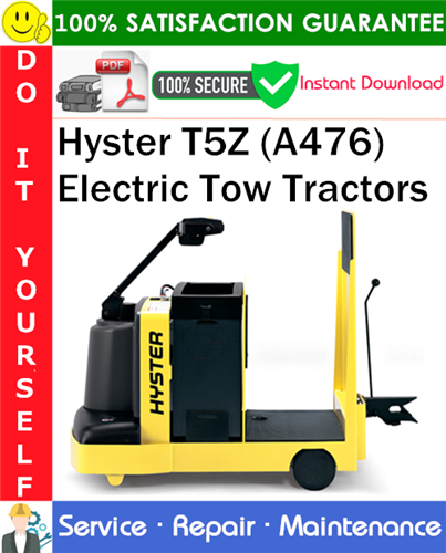 Thumbnail Hyster T5Z (A476) Electric Tow Tractors Service Repair Manual PDF Download ◆