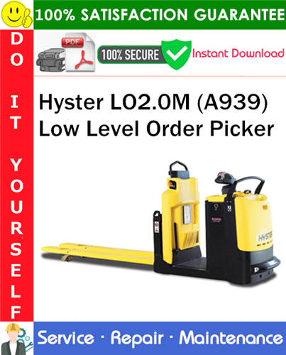 Thumbnail Hyster LO2.0M (A939) Low Level Order Picker Service Repair Manual PDF Download ◆