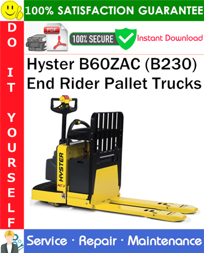 Thumbnail Hyster B60ZAC (B230) End Rider Pallet Trucks Service Repair Manual PDF Download ◆