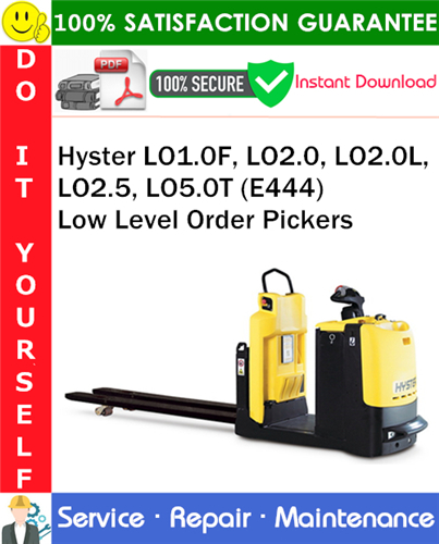 Thumbnail Hyster LO1.0F, LO2.0, LO2.0L, LO2.5, LO5.0T (E444) Low Level Order Pickers Service Repair Manual PDF Download ◆