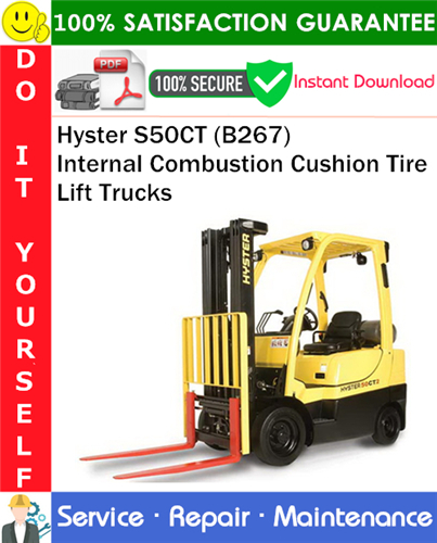 Thumbnail Hyster S50CT (B267) Internal Combustion Cushion Tire Lift Trucks Service Repair Manual PDF Download ◆